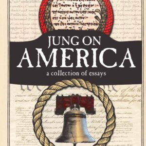 JUNG ON AMERICA - A Collection of Essays in Print